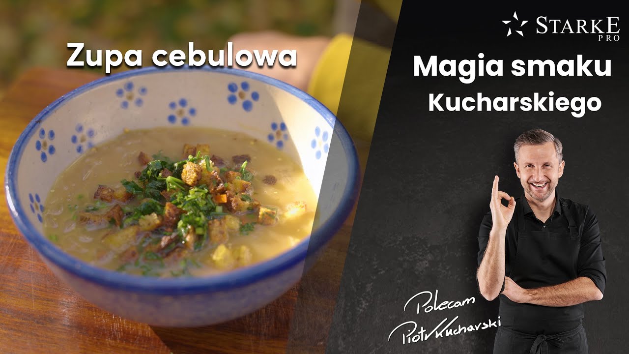 Zupa cebulowa - Magia smaku Kucharskiego odc. 99