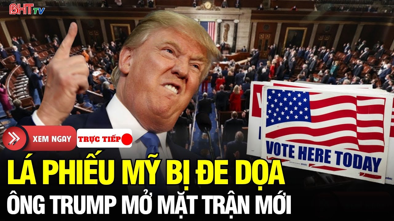 🔴Nước Mỹ rung chuyển: Bầu cử Mỹ trước “cơn địa chấn”:Ông Trump tước quyền bầu cử khỏi các tiểu bang?