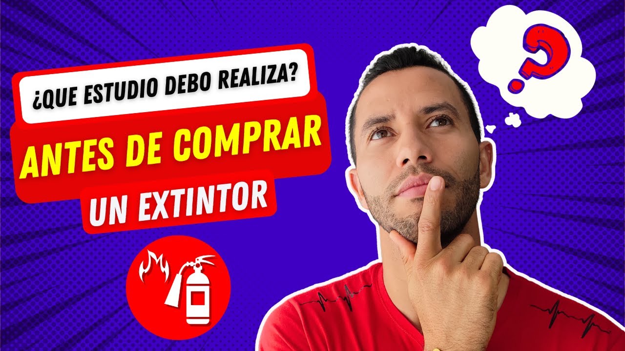 Qué estudio REALIZAR antes de comprar un EXTINTOR🧯🤔