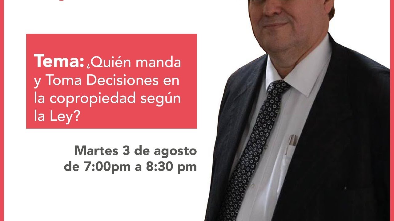 ¿Quién manda y Toma Decisiones en la copropiedad según la Ley?