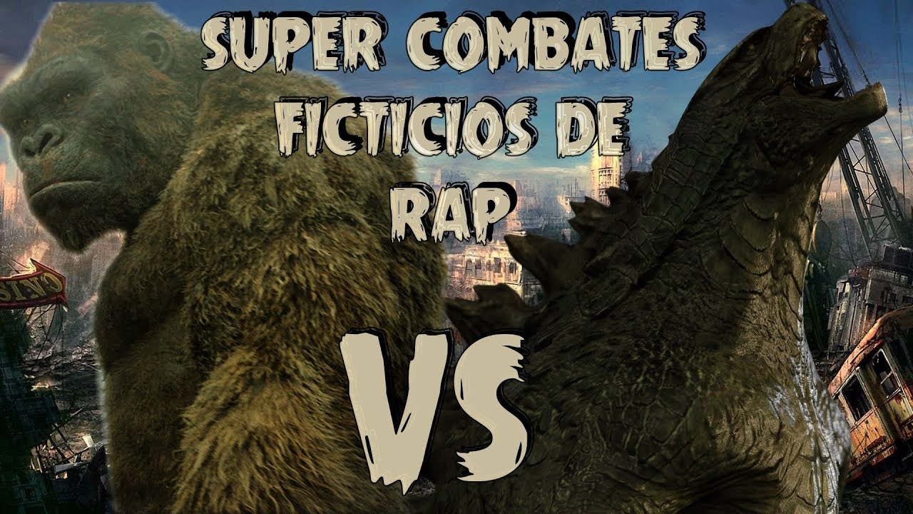 Super Combates Ficticios de Rap ll Kong vs Godzilla ll By: JL