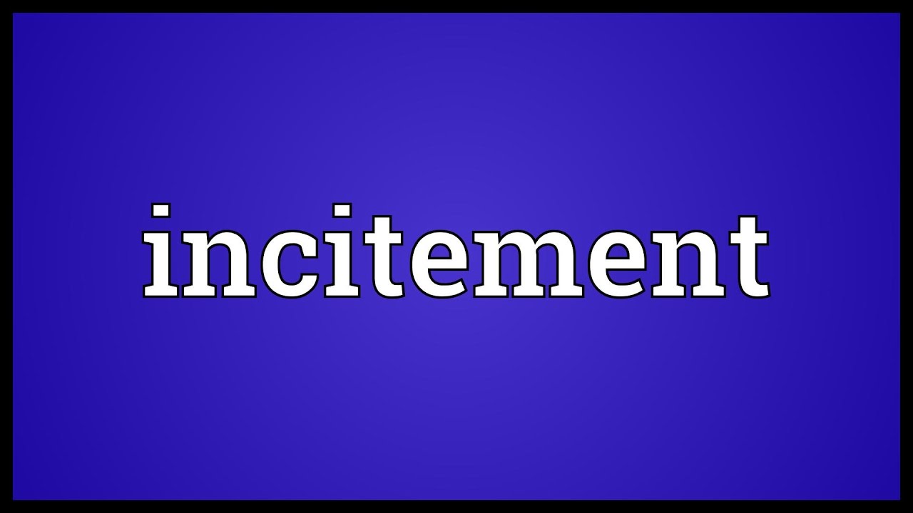 Incitement Meaning