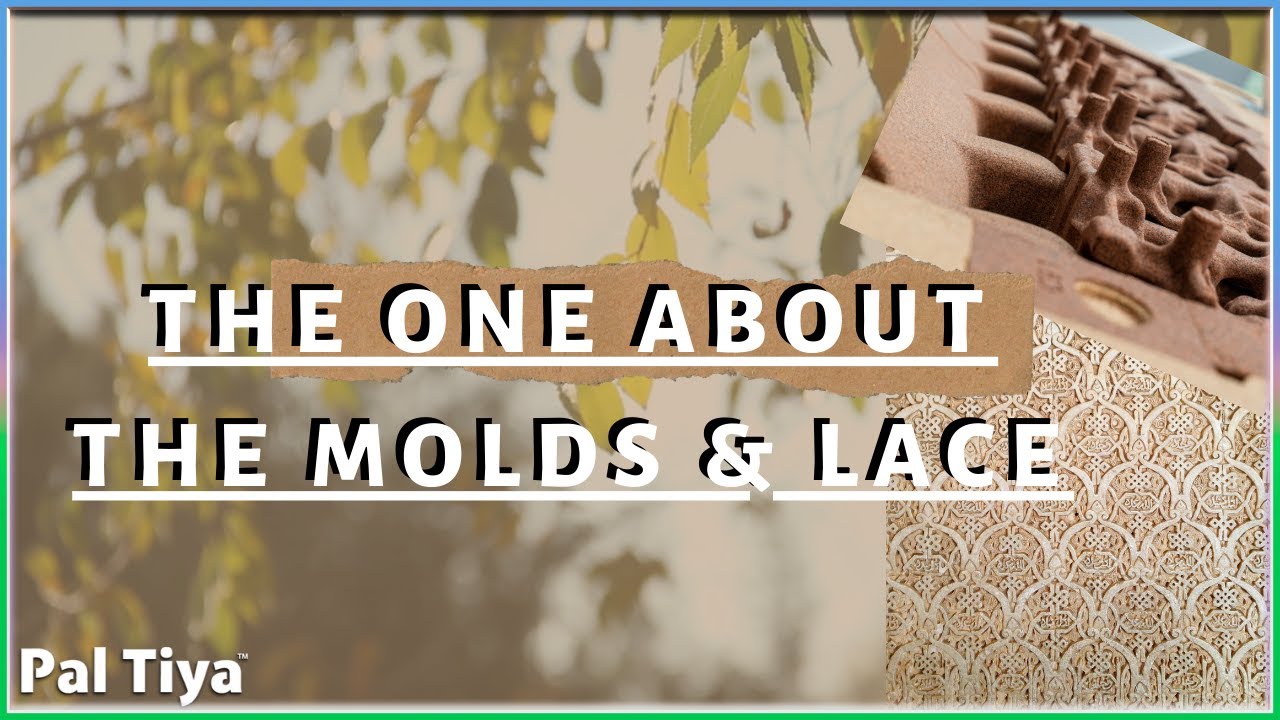 The One About The Mold & Lace