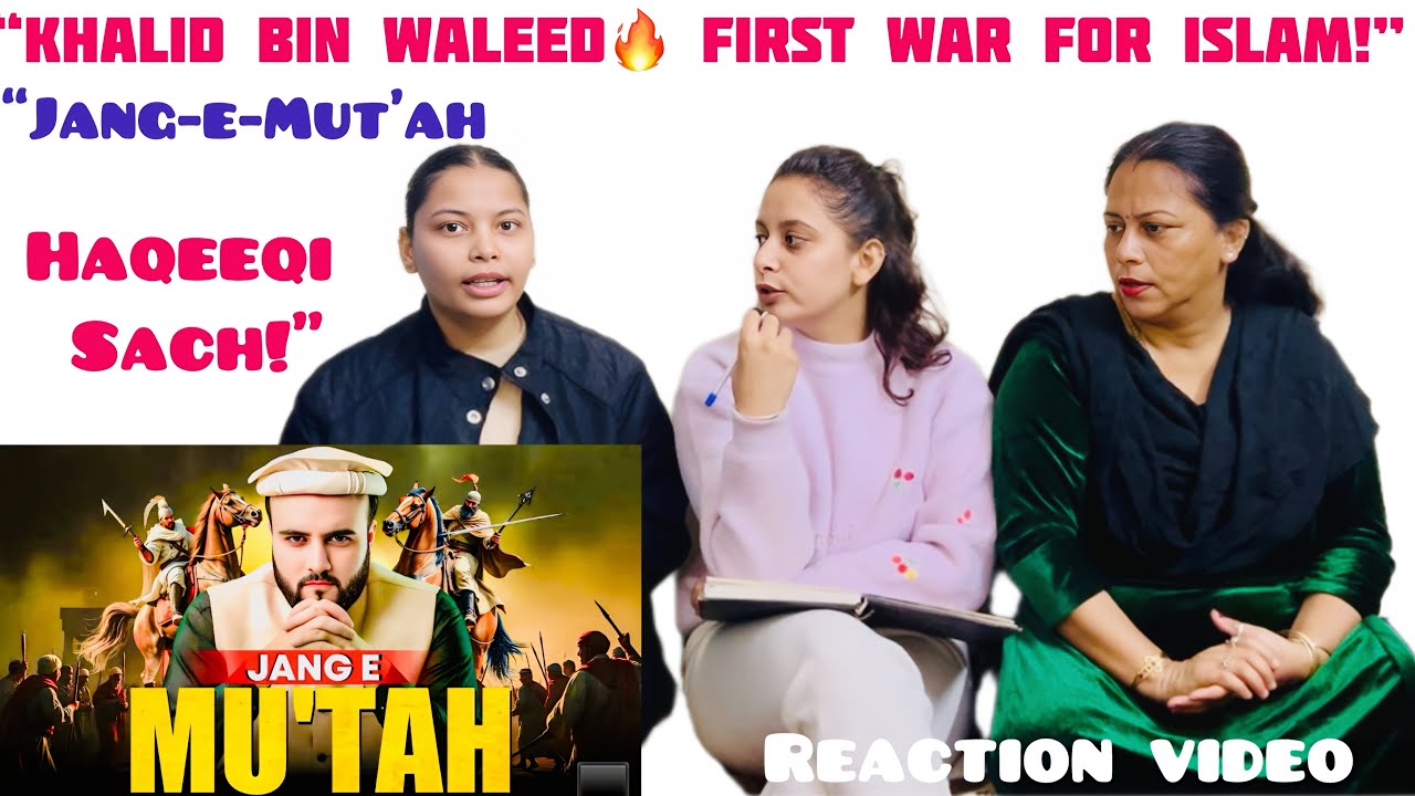 &ldquo;Khalid Bin Waleed: His FIRST War for Islam! | Jang-e-Mut&rsquo;ah Reaction&rdquo;