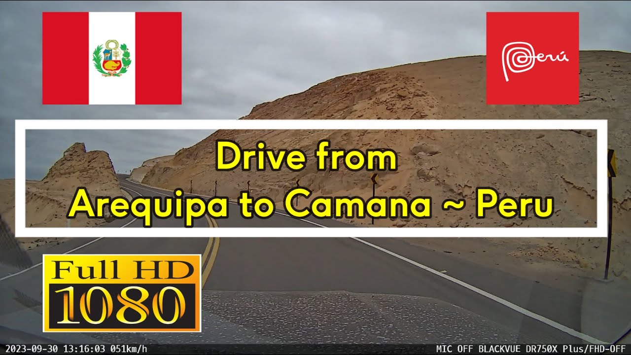 192. 🇵🇪 Drive from Arequipa to Camana - Peru