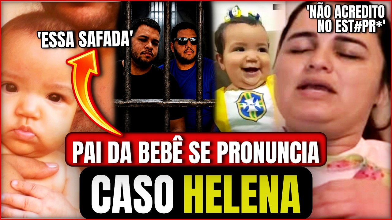 🚨PAI DE HELENA XINGA A M&Atilde;E DA BEB&Ecirc;; DONO DO APARTAMENTO SE PRONUNCIA; TIO REVELA DETALHE TERR&Iacute;VEL e+