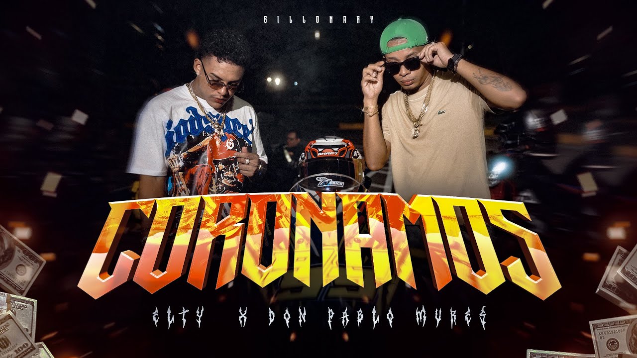 Coronamos - Elty x Don Pablo Mures | BILLONARY (Video Oficial)