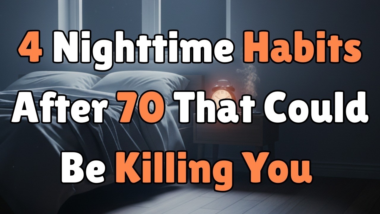 4 Nighttime Habits After 70 That Could Be Slowly Harming Your Heart.