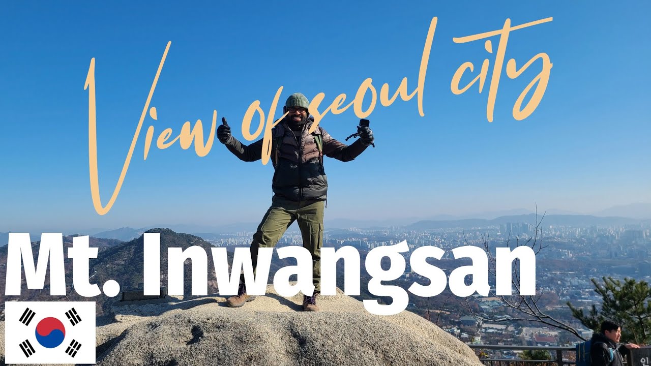 Is Mt INWANGSAN (인왕산) the Most Underrated Hike in Seoul?
