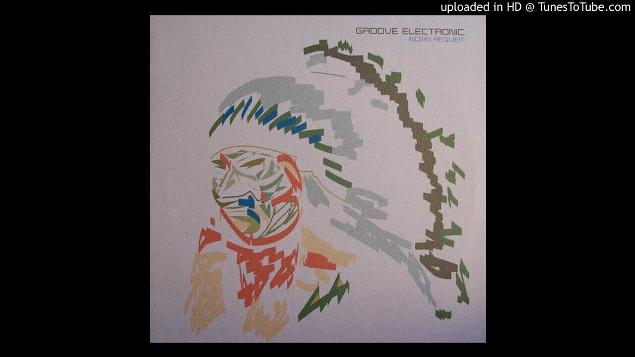 Groove Electronic - Indian Requiem (Original Mix)