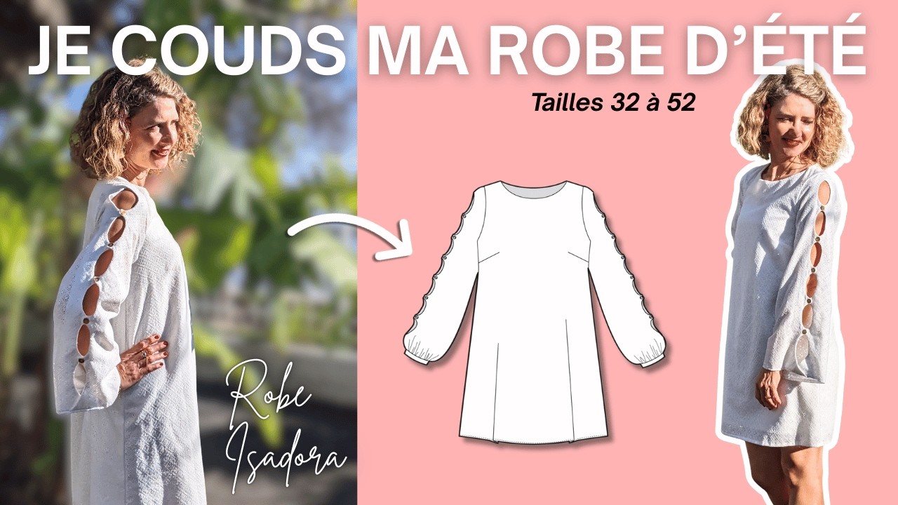 Je COUDS ma ROBE pour cet &eacute;t&eacute; ! Tuto Couture Isadora