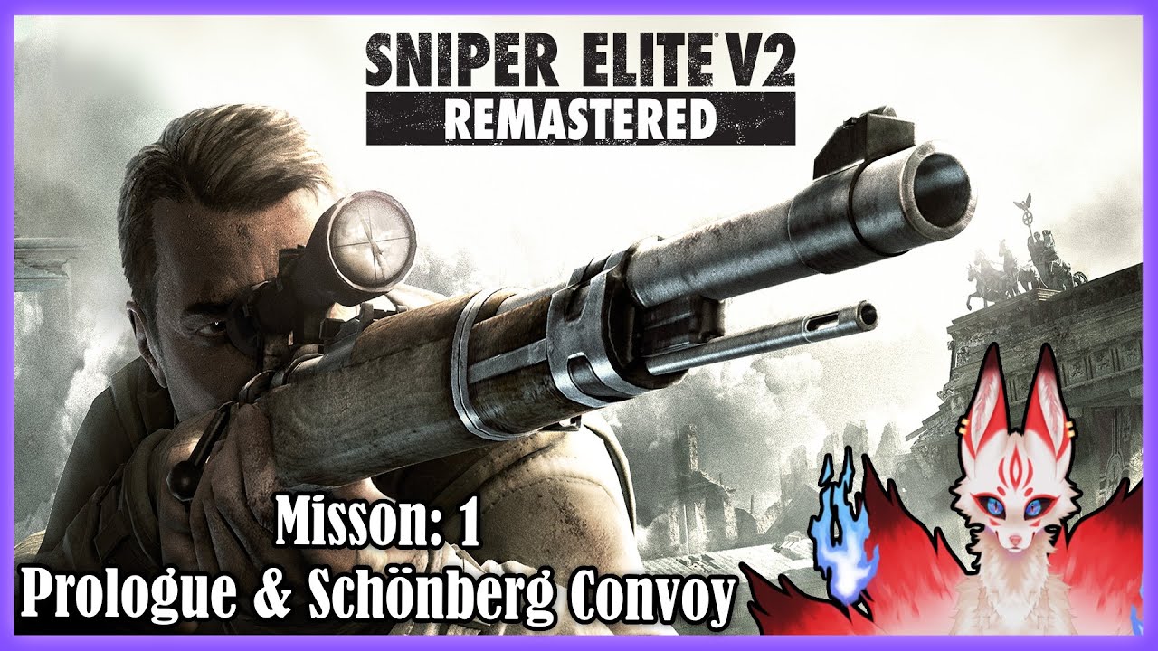 Sniper Elite V2 Remastered Prologue & Schönberg Convoy Mission 1 (No commentary playthrough)