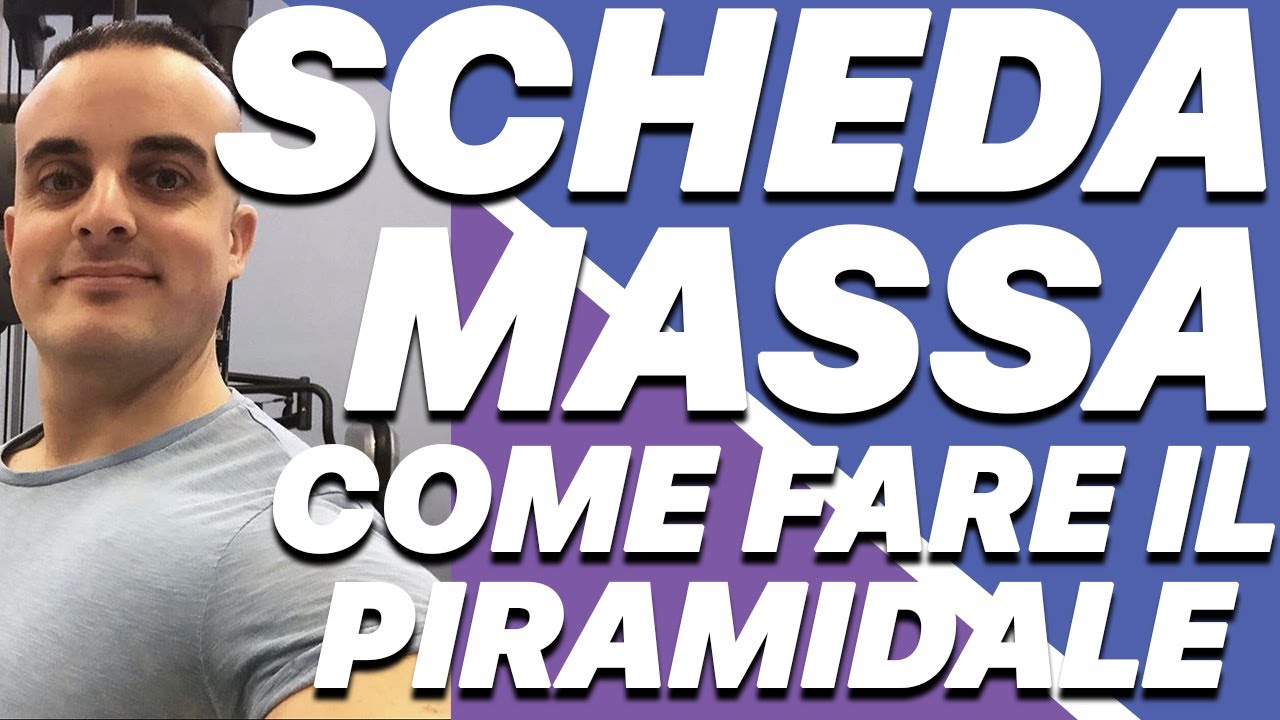 Scheda Massa: Come Fare il Piramidale per Avere Più Muscoli