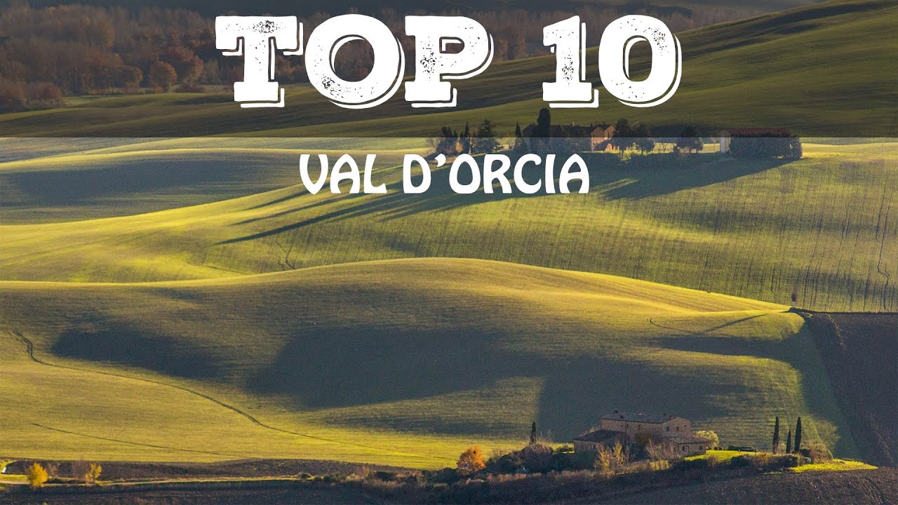 Top 10 borghi più belli della VAL D'ORCIA