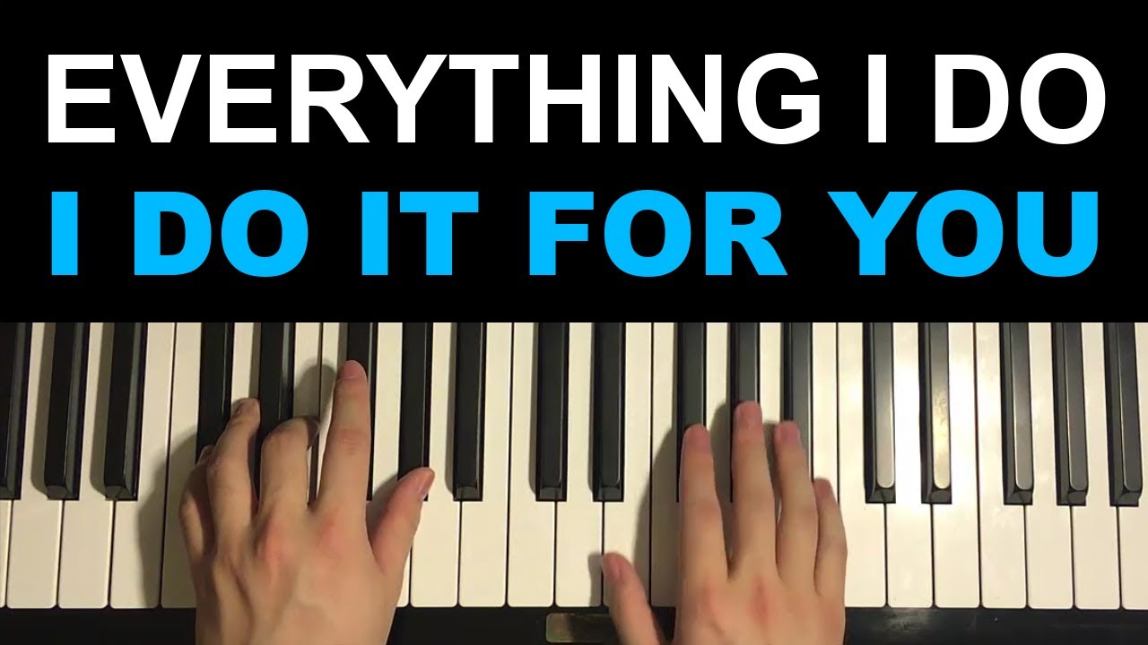 Bryan Adams - Everything I Do I Do It For You (Piano Tutorial Lesson)