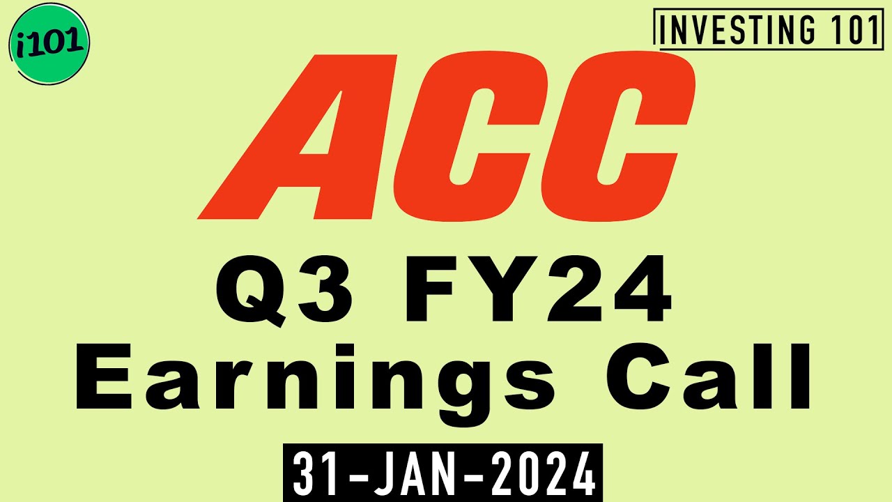 ACC Limited Q3 FY24 Earnings Call | ACC Limited FY24 Q3 Results