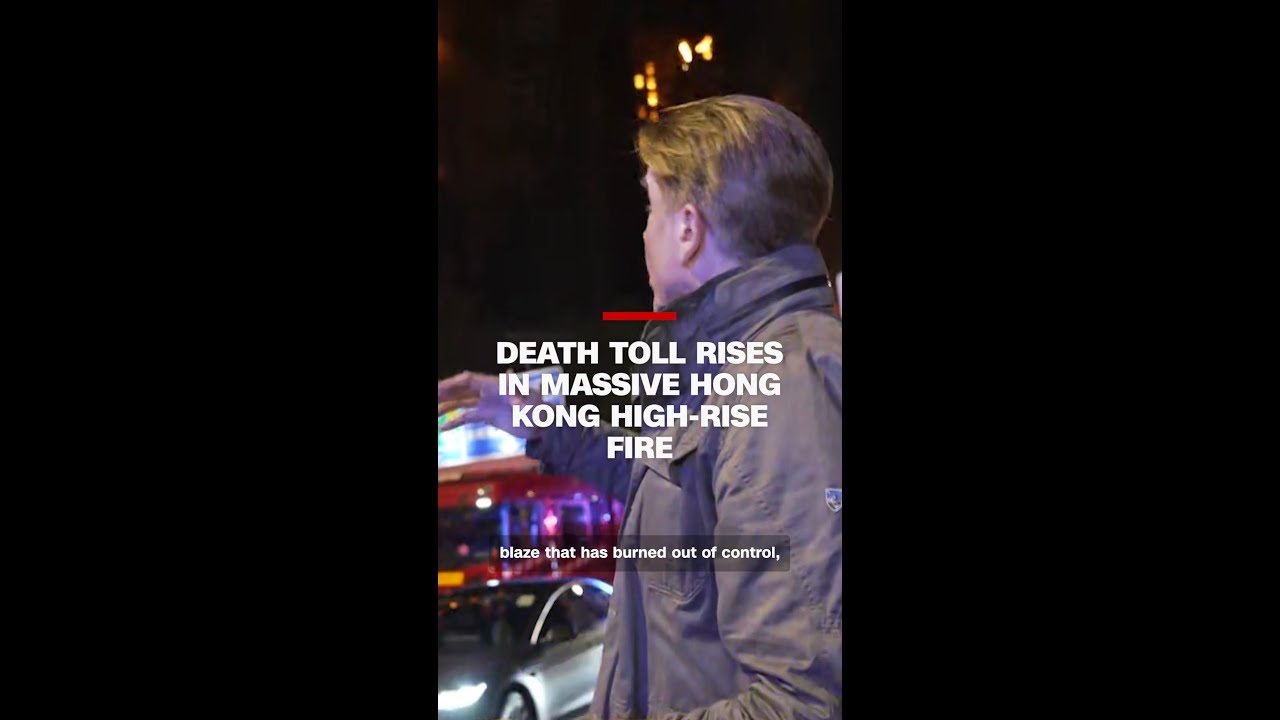Death toll rises in massive Hong Kong high-rise fire