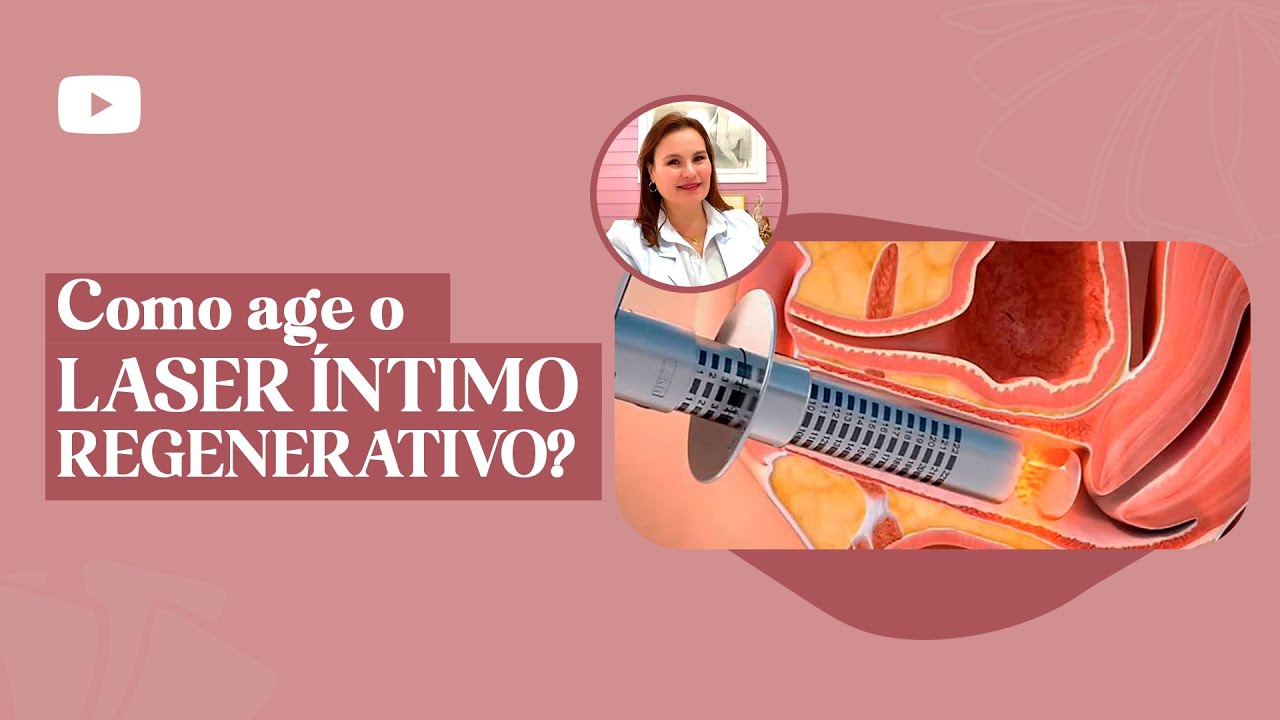 Como é o LASER ÍNTIMO REGENERATIVO?