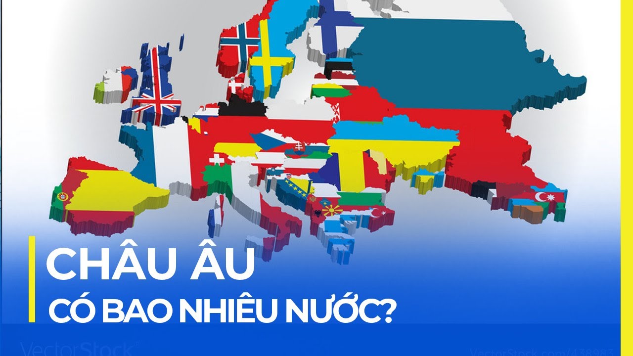 CH&Acirc;U &Acirc;U C&Oacute; BAO NHI&Ecirc;U NƯỚC? NHỮNG C&Aacute;I NHẤT CỦA CH&Acirc;U &Acirc;U