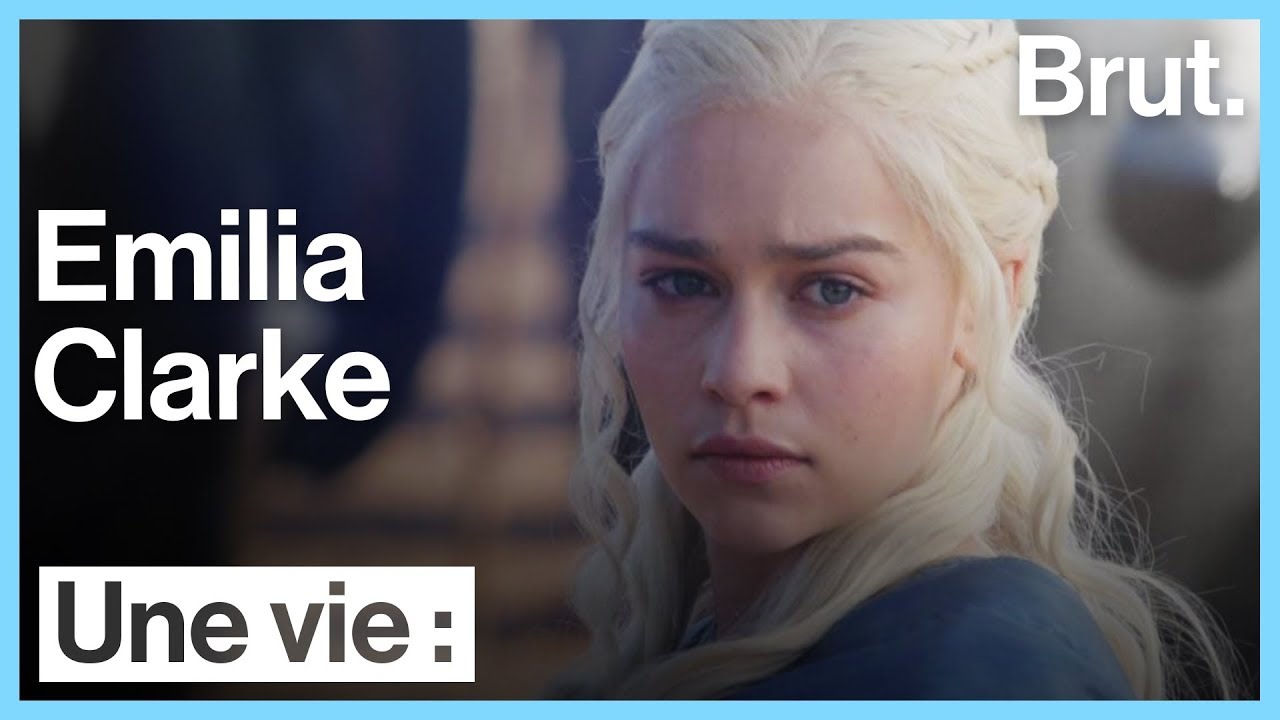 Une vie : Emilia Clarke