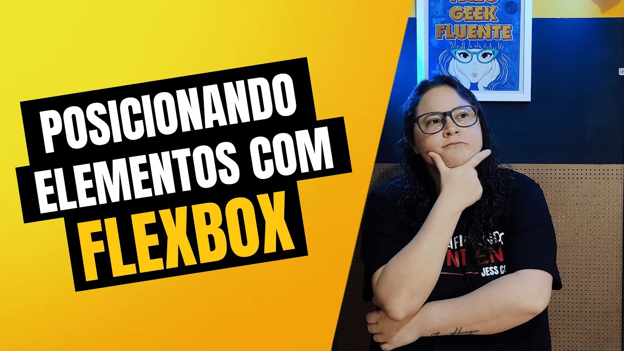 Posicionando Elementos com Flexbox