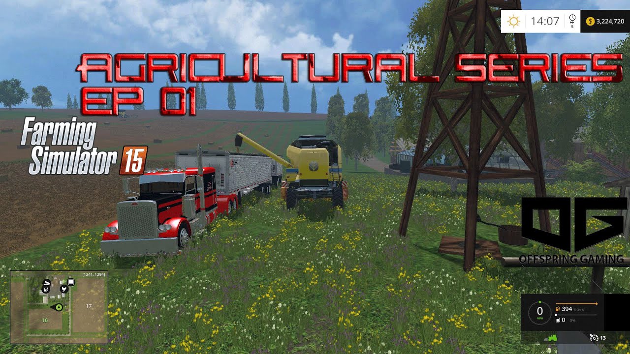 Farming Simulator 2015 Agricultural- Farming and Maintenance EP01