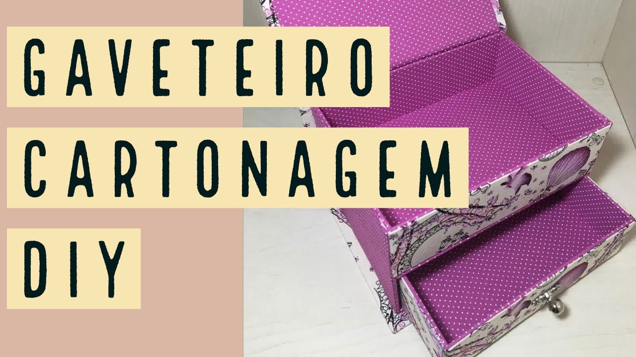 MINI GAVETEIRO DE CARTONAGEM | AULA Parte 1