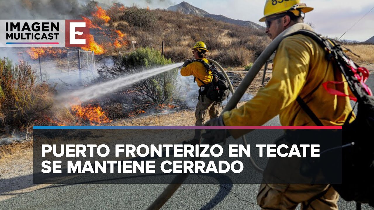 Incendio en California pone en alerta a Tecate, Baja California