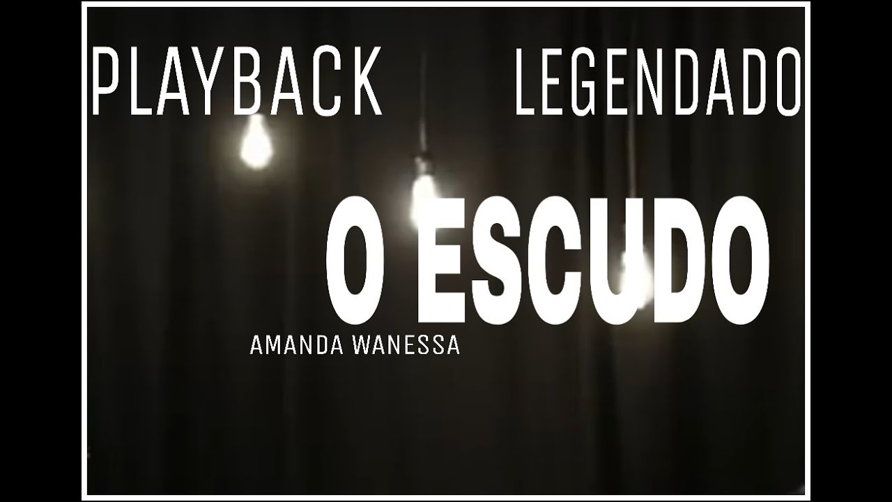Playback - O Escudo Versão Amanda Wanessa (#CoverComLegenda)