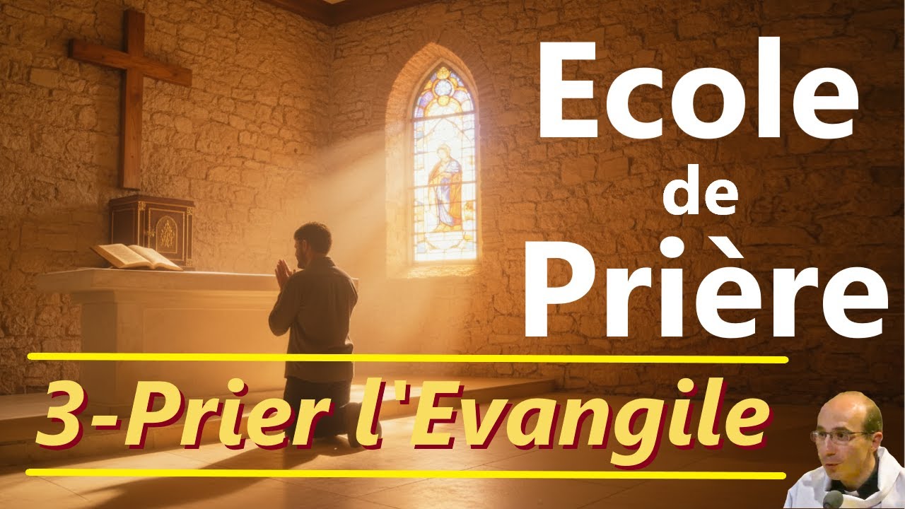 Comment PRIER avec l'EVANGILE - École de prière topo 3 🙏📖✝️