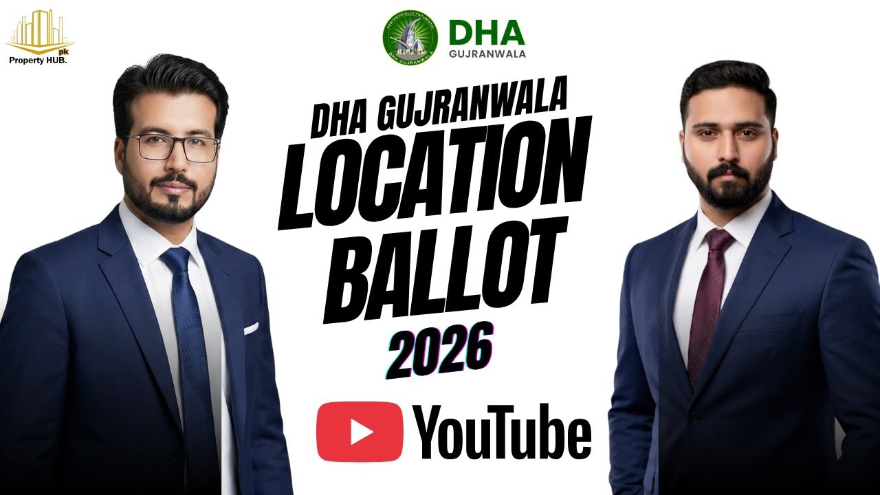 DHA Gujranwala Location Ballot 2026.DHA Gujranwala. PropertyHUB.pk