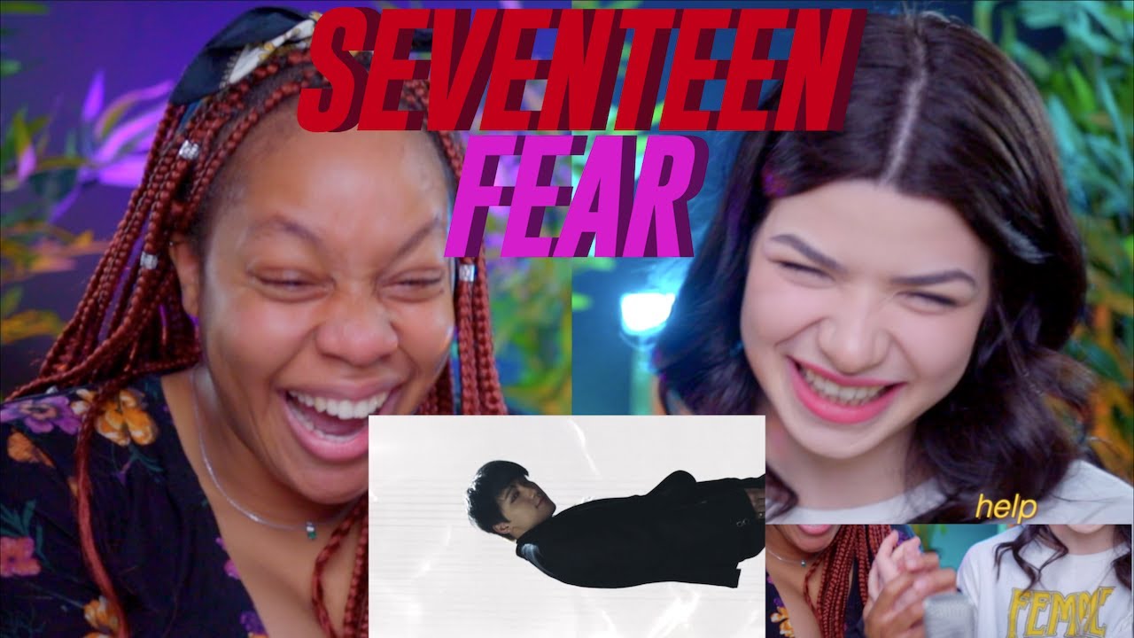 [M/V] SEVENTEEN(세븐틴) - 독 : Fear reaction