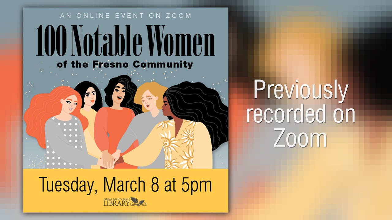 Fresno History: 100 Notable Women of the Fresno Community