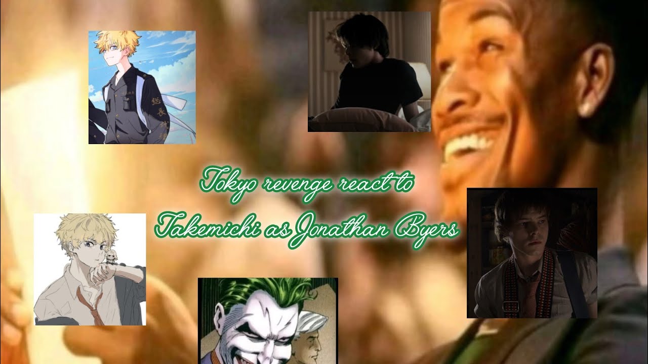 Tokyo revenge react to Takemichi as Jonathan Byers 1/1
