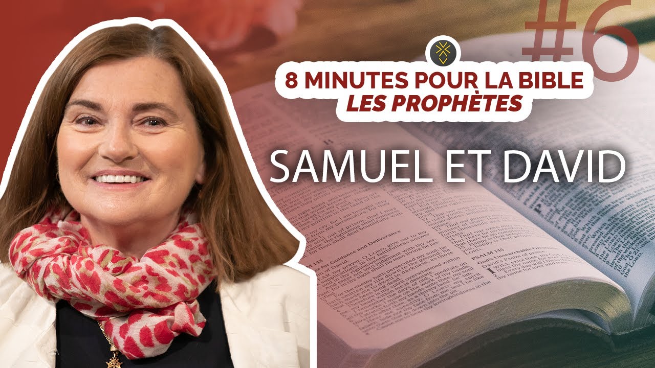 Samuel et David | Les proph&egrave;tes #6 I minutes pour la Bible | Pasteure Florence Blondon