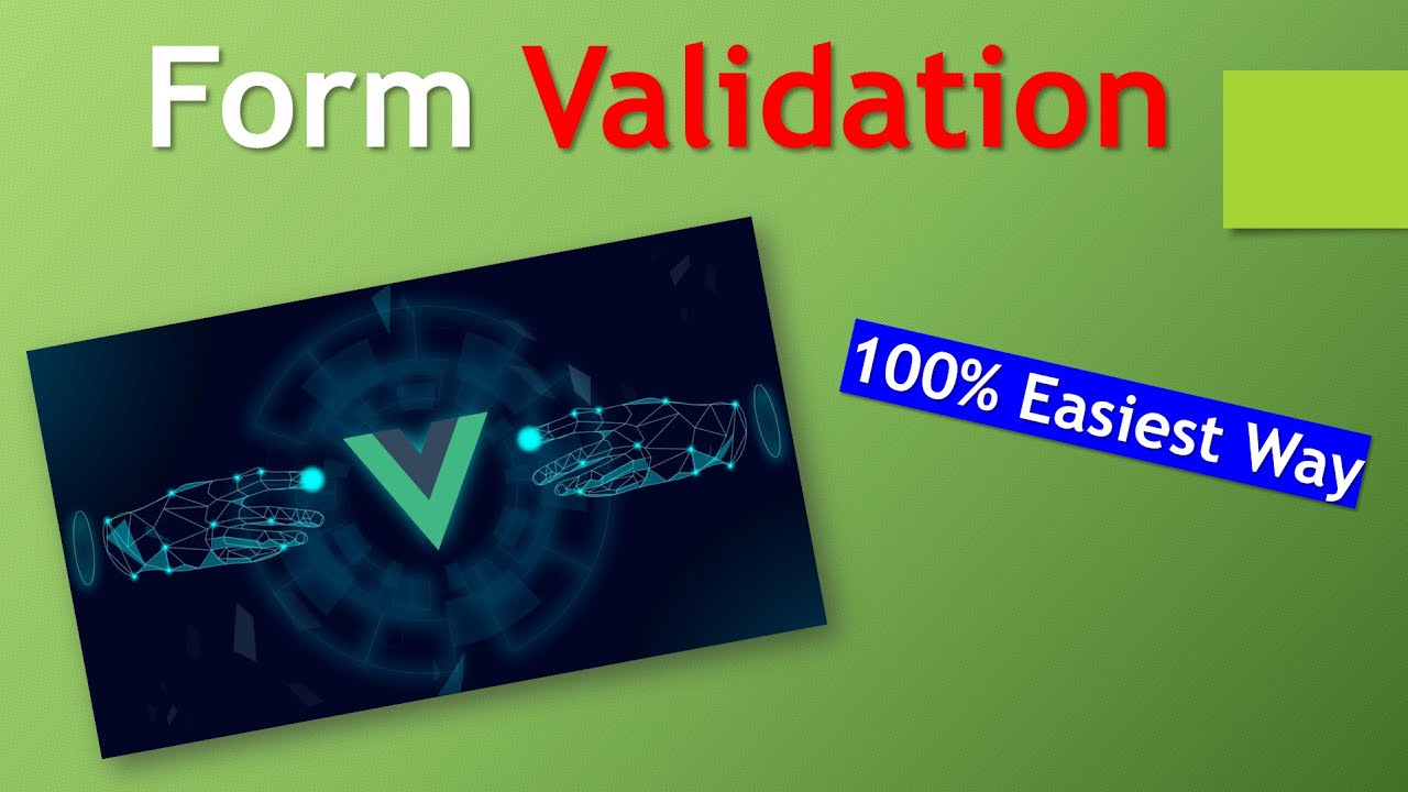 Quick and Easy Form Validation Implementation in Vue.js