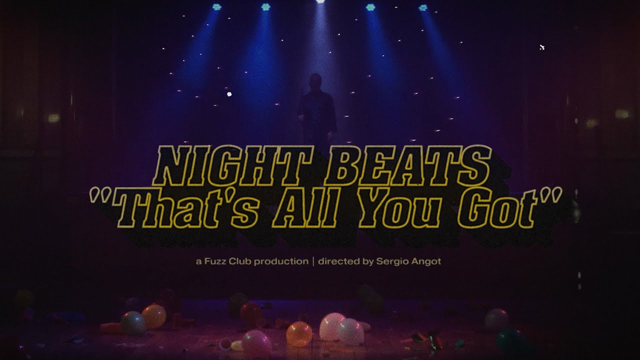 Night Beats - That's All You Got ft. Robert Levon Been (Official Video)