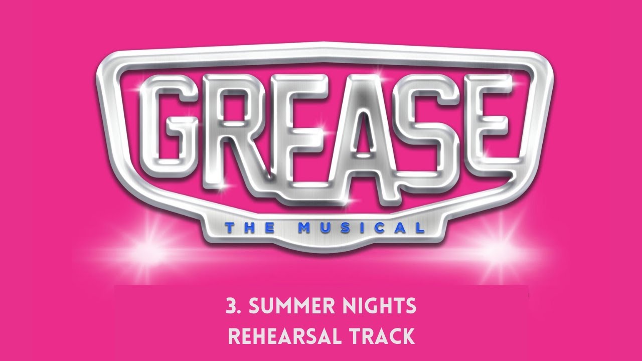 Grease - 3 Summer Nights