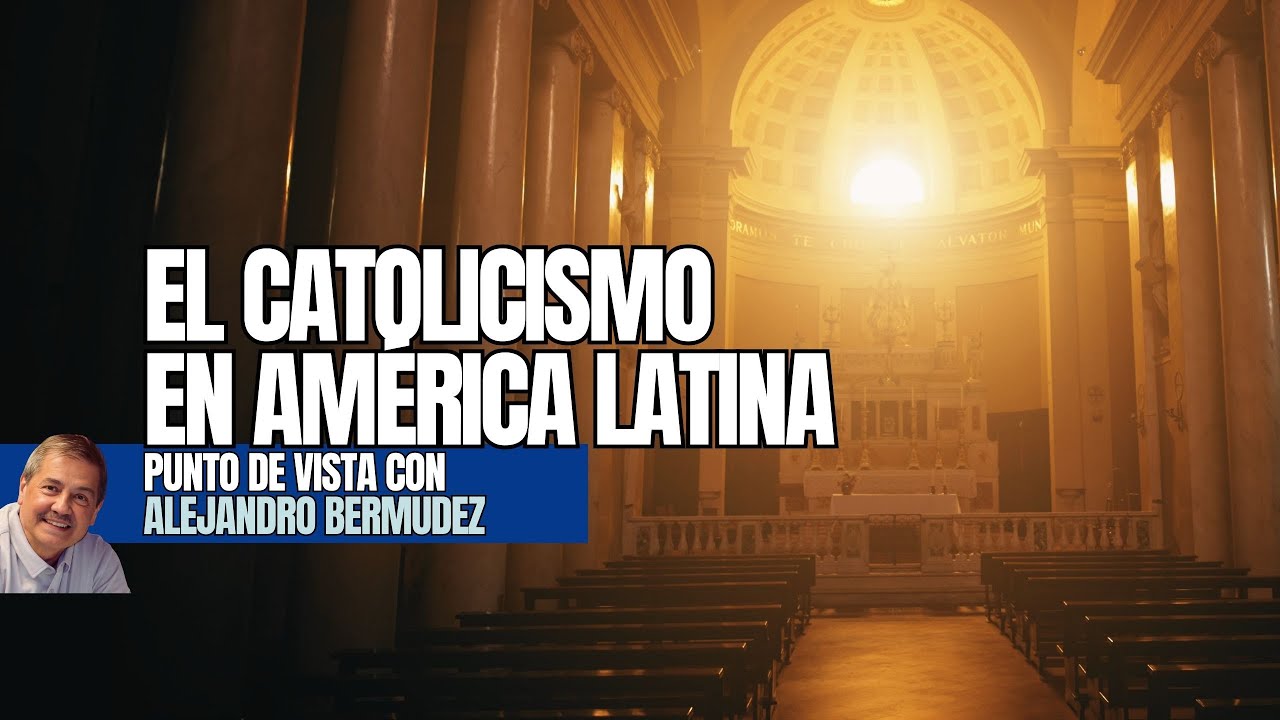 El Catolicismo en América Latina