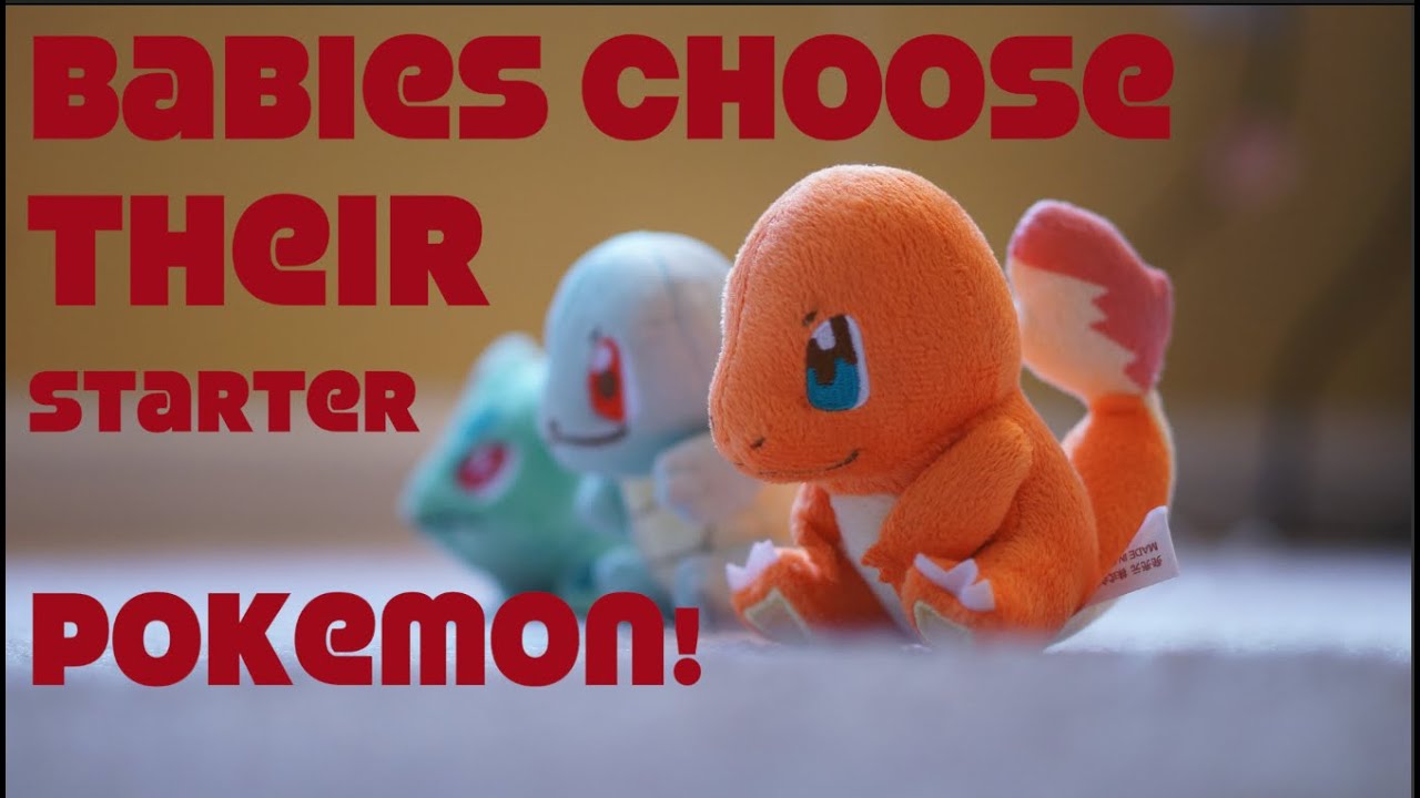 Babies Choose Their Pok&eacute;mon Starter