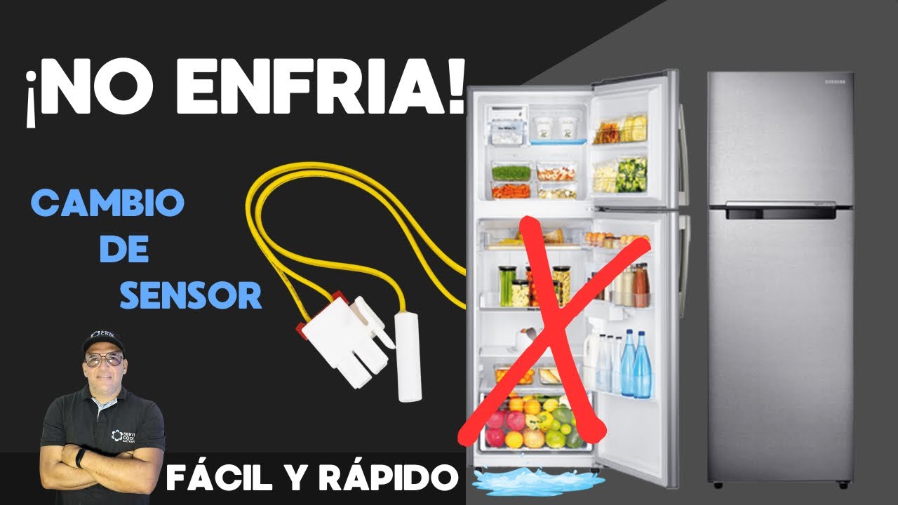 REFRIGERADOR SAMSUNG NO ENFRÍA | 🛠️ Cambiar Sensor de Temperatura Paso a Paso (Fácil y Rápido)