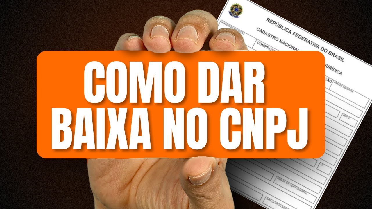 COMO DAR BAIXA NO CNPJ EM 2025?