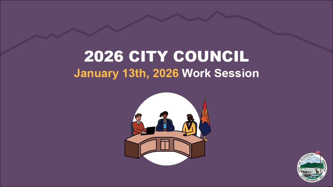 City of Flagstaff Work Session - January 13, 2026