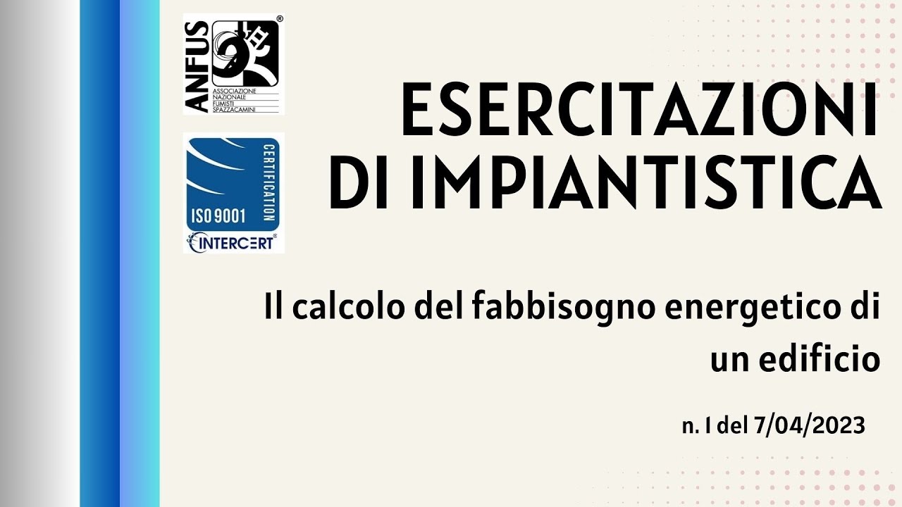 Calcolo del fabbisogno energetico di un edificio 1 - 07/04/2023
