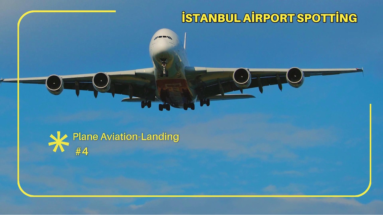 İSTANBUL AİRPORT SPOTTİNG - PLANE AVİATİON - LANDİNG 4