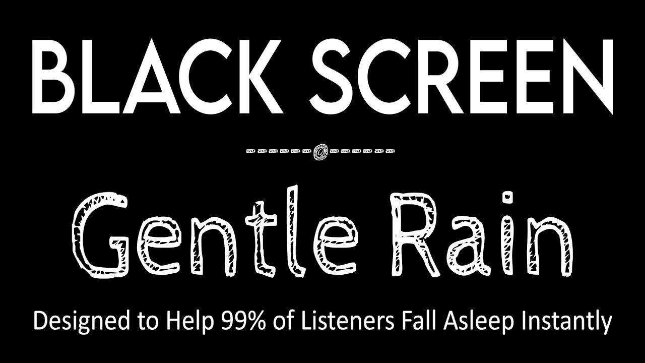 99% Fall Asleep Instanly with Gentle Rain Sounds for Sleeping & Meditation Black Screen