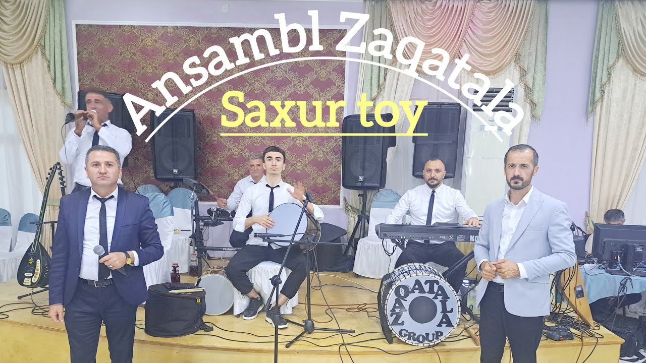 ANSAMBL ZAQATALA SİMRAN sintez SAXUR DAĞLİ TOYU