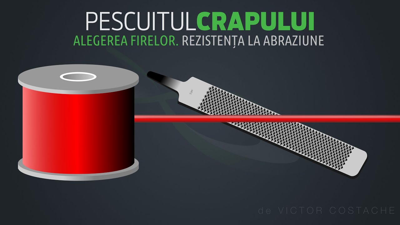 Pescuitul crapului | Alegerea firelor. Rezistența la abraziune