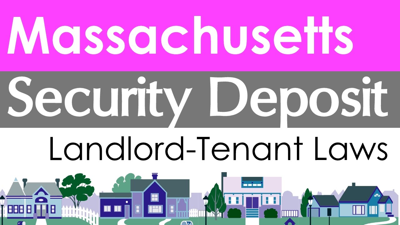 Massachusetts Security Deposit Laws for Landlords and Tenants