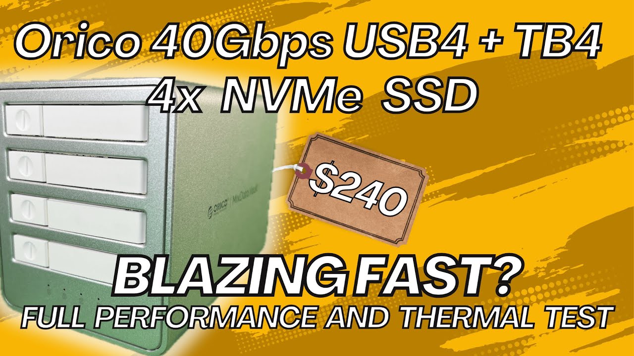Orico 40Gbps USB4/TB4 Enclosure with 4x NVMe SSD - Full Review
